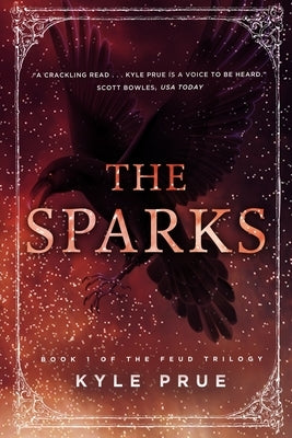 The Sparks: Book 1 of the Feud Trilogy Paperback Cartwright Publishing