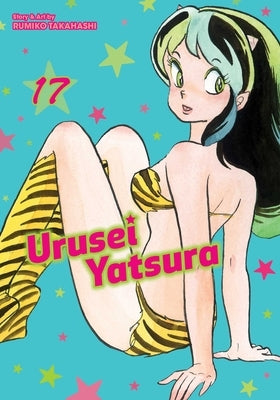 Urusei Yatsura, Vol. 17 by Takahashi, Rumiko