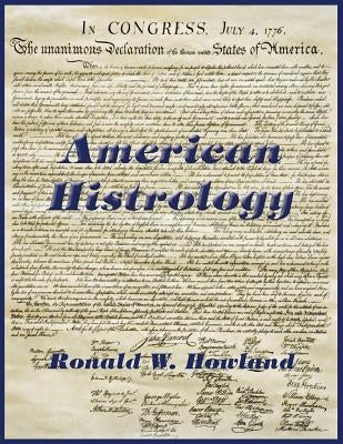 American Histrology by Howland, Ronald