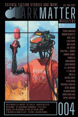 Dark Matter Magazine Issue 004 Paperback Dark Matter Magazine
