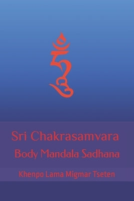 Sri Chakrasamvara Body Mandala Sadhana Paperback Createspace Independent Publishing Platform