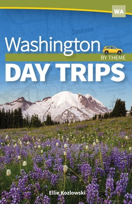 Washington Day Trips by Theme Adventure Publications