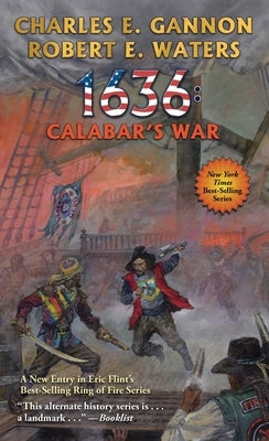 1636: Calabar's War: Volume 30 by Gannon, Charles E.
