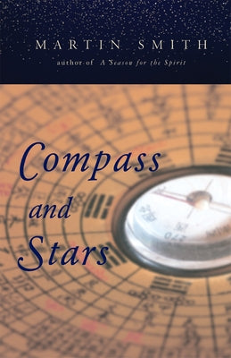 Compass and Stars by Smith, Martin L.