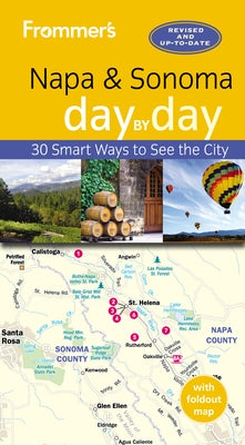 Frommer's Napa and Sonoma Day by Day Paperback Frommermedia