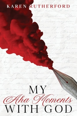 My Aha Moments With God Paperback Lift Bridge Publishing