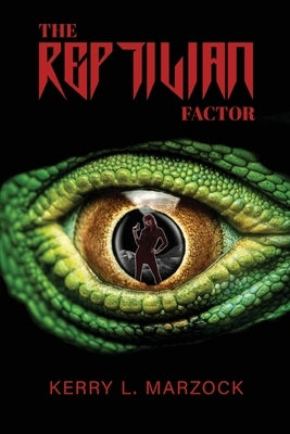 The Reptilian Factor by Marzock, Kerry