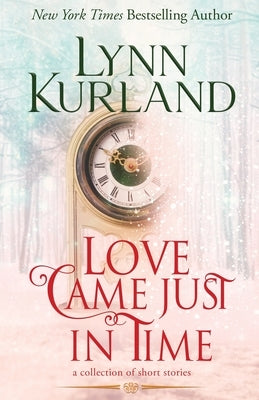 Love Came Just in Time Paperback Kurland Book Productions, Inc.