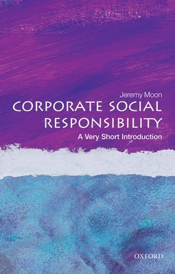 Corporate Social Responsibility: A Very Short Introduction Paperback Oxford University Press, USA