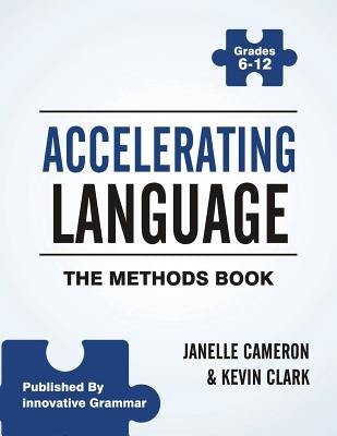 Accelerating Language: The Methods Book by Cameron, Janelle