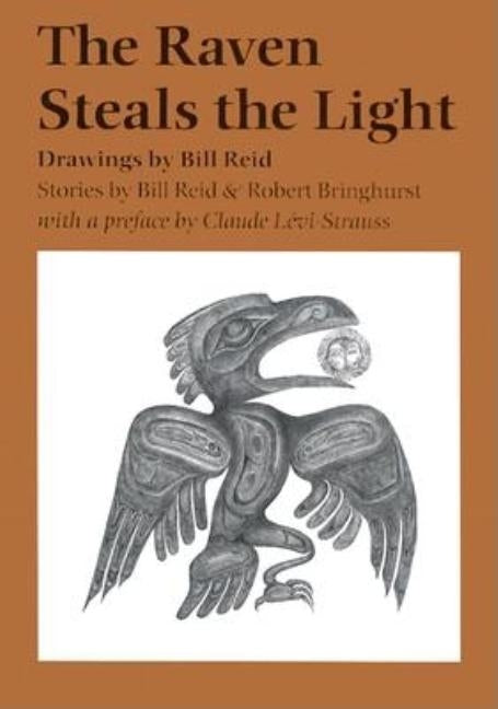 The Raven Steals the Light by Reid, Bill