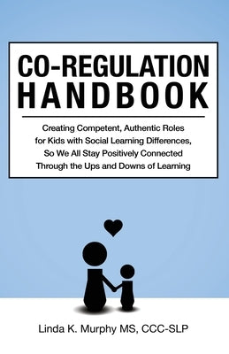 Co-Regulation Handbook Paperback Linda K. Murphy