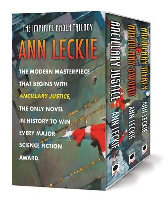 The Imperial Radch Boxed Trilogy: Ancillary Justice, Ancillary Sword, and Ancillary Mercy by Leckie, Ann