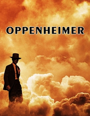 Oppenheimer: The Shooting Script Paperback Independently Published