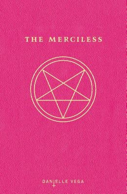 The Merciless by Vega, Danielle