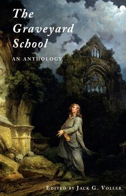 The Graveyard School: An Anthology Paperback Valancourt Books