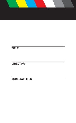 Filmmaker Notebook Storyboards, Characters, Outlines, and Notes Paperback Independently Published