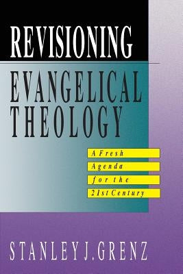 Revisioning Evangelical Theology Paperback IVP Academic