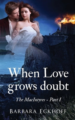 When Love grows doubt Paperback Barbara Eckhoff