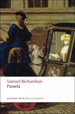 Paperback copy of "Pamela; Or, Virtue Rewarded" by Oxford University Press, USA, showing the book cover with title and author.