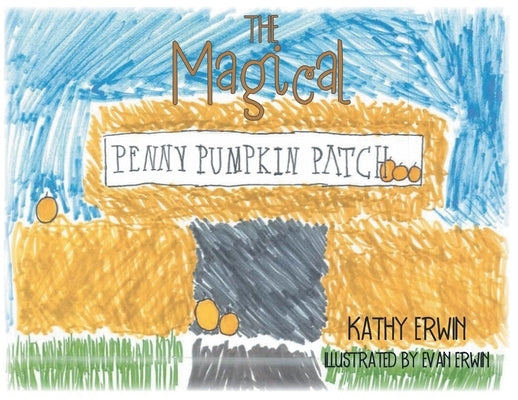 The Magical Penny Pumpkin Patch Paperback Covenant Books