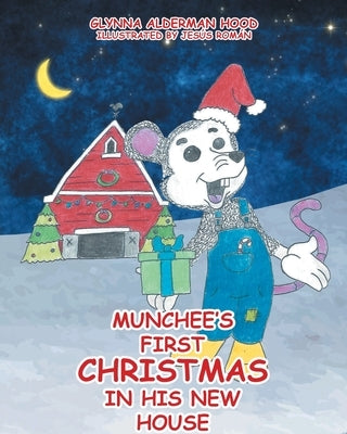 Munchee's First Christmas in His New House Paperback Covenant Books