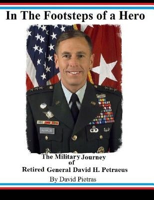 In The Footsteps of a Hero Paperback Createspace Independent Publishing Platform