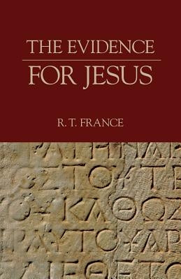 The Evidence for Jesus Paperback Regent College Publishing