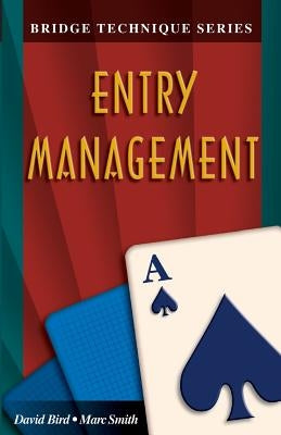 Bridge Technique A: Entry Management Paperback Master Point Press