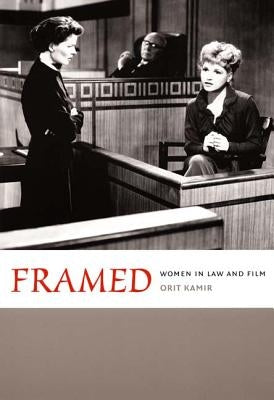 Framed: Women in Law and Film Paperback Duke University Press