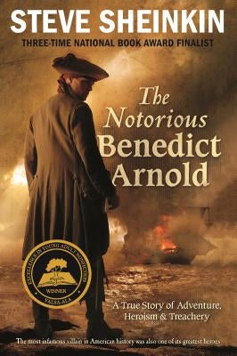 The Notorious Benedict Arnold: A True Story of Adventure, Heroism & Treachery Square Fish