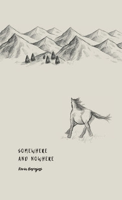 Somewhere and Nowhere Paperback Kevin Barajas