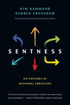 Sentness: Six Postures of Missional Christians Paperback IVP Books