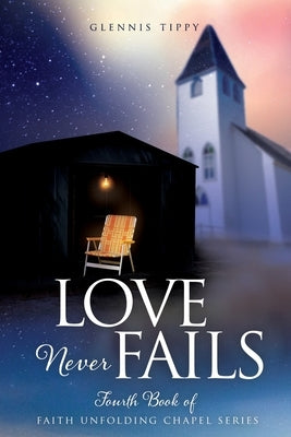 Love Never Fails Paperback Xulon Press