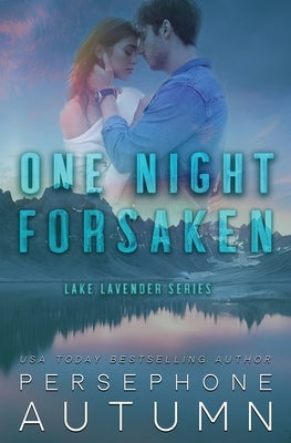 One Night Forsaken Paperback Between Words Publishing LLC