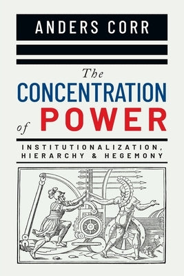 The Concentration of Power Paperback Optimum Publishing International