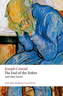 The End of the Tether: And Other Stories Paperback Oxford University Press, USA