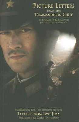 Picture Letters from the Commander in Chief, 1: Letters from Iwo Jima Paperback Viz Media