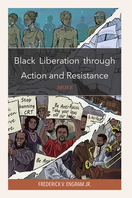 Black Liberation Through Action and Resistance: Move by Engram, Frederick V.