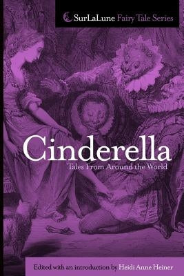 Cinderella Tales From Around the World by Heiner, Heidi Anne