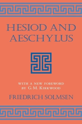 Hesiod and Aeschylus by Solmsen, Friedrich