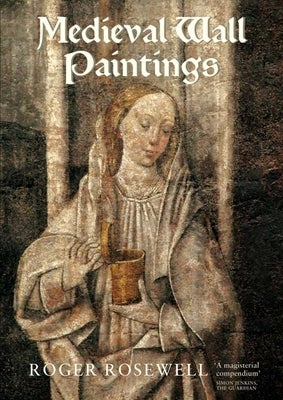 Medieval Wall Paintings in English & Welsh Churches by Rosewell, Roger