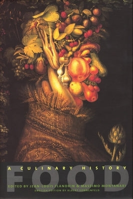 Food: A Culinary History Columbia University Press