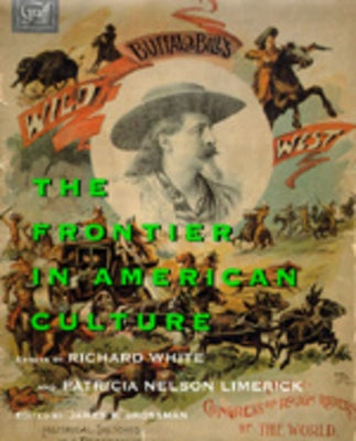 The Frontier in American Culture Paperback University of California Press