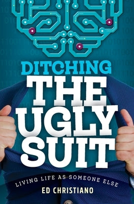 Ditching The Ugly Suit Paperback Lucadani Press