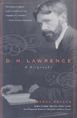D.H. Lawrence: A Biography by Meyers, Jeffrey