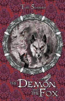 The Demon and the Fox: Calatians Book 2 by Susman, Tim