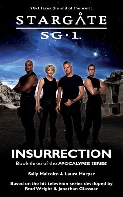 STARGATE SG-1 Insurrection (Apocalypse book 3) Paperback Fandemonium Books