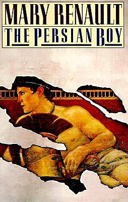 The Persian Boy by Renault, Mary