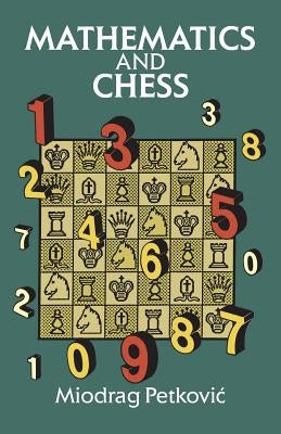 Mathematics and Chess Paperback Dover Publications
